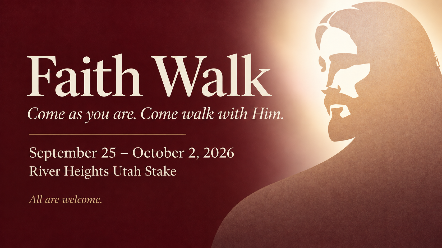 Faith Walk — Come as you are. Come walk with Him. September 25–October 2, 2026. All are welcome.